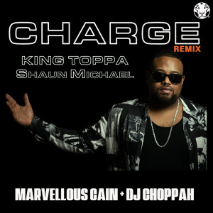 收聽Marvellous Cain的Charge INSTRUMENTAL (Remix)歌詞歌曲