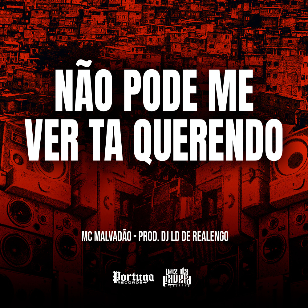NÃO PODE ME VER TA QUERENDO (Explicit)