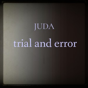 อัลบัม trial and error ศิลปิน Juda