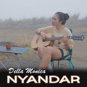 Listen to Nyandar song with lyrics from Della Monica