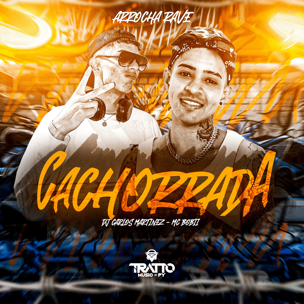 Cachorrada [Arrocha Rave] (Explicit)