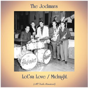 Listen to Lot'sa Love (Remastered 2018) song with lyrics from The Jodimars