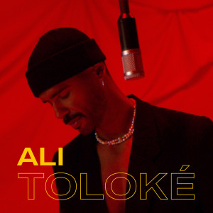 Listen to Toloké song with lyrics from Ali