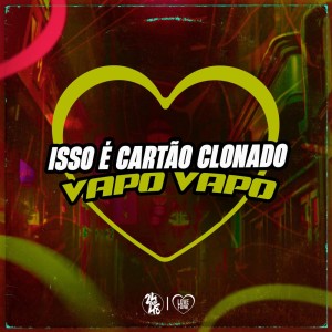 Listen to Isso É Cartão Clonado, Vapo Vapo (Explicit) song with lyrics from DJ Guina
