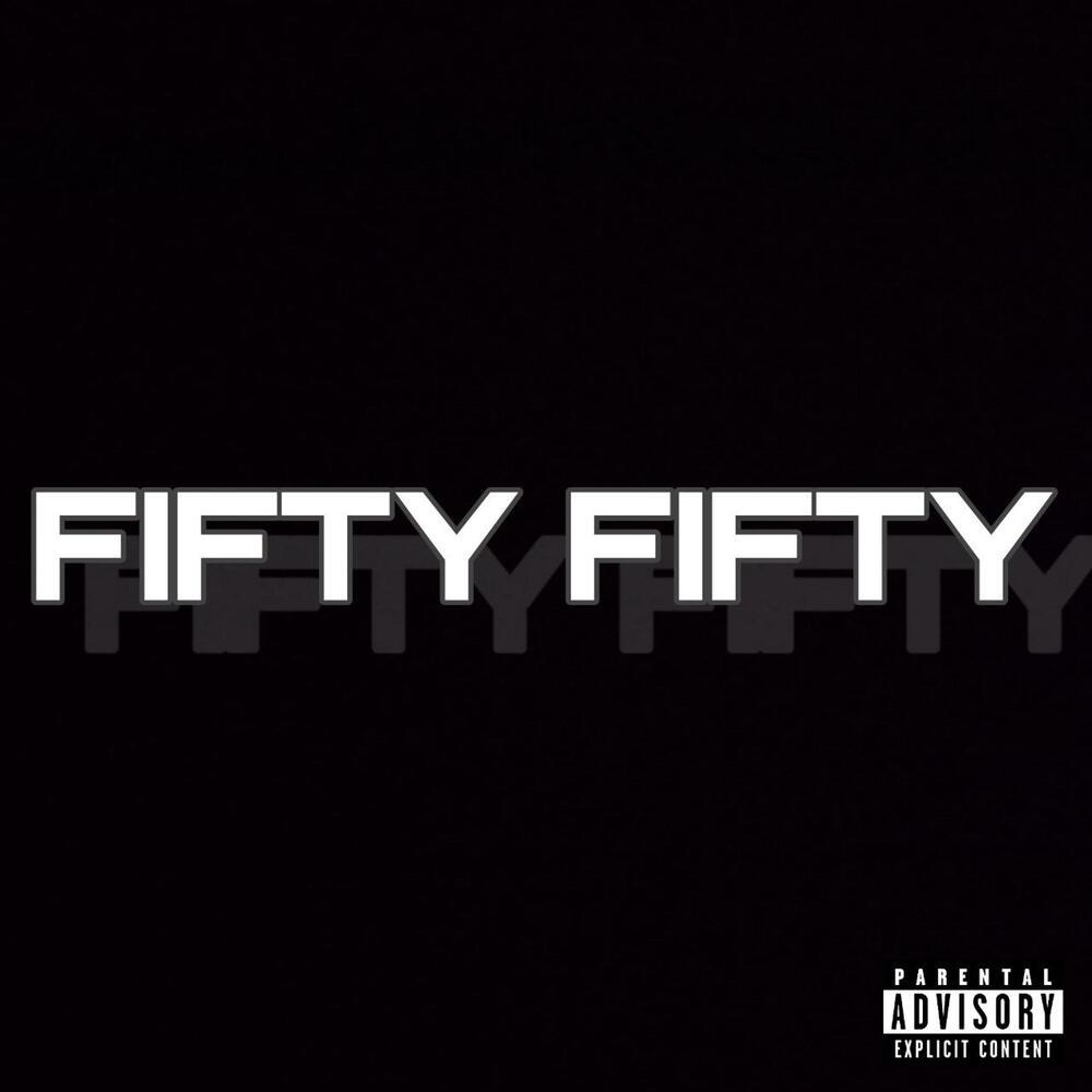 Fifty Fifty (Explicit)