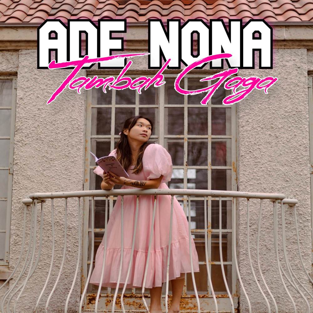 Ade Nona Tambah Gaga