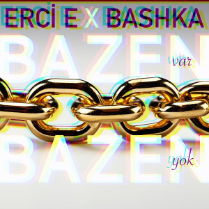 Listen to Bazen Var Bazen Yok song with lyrics from Erci E