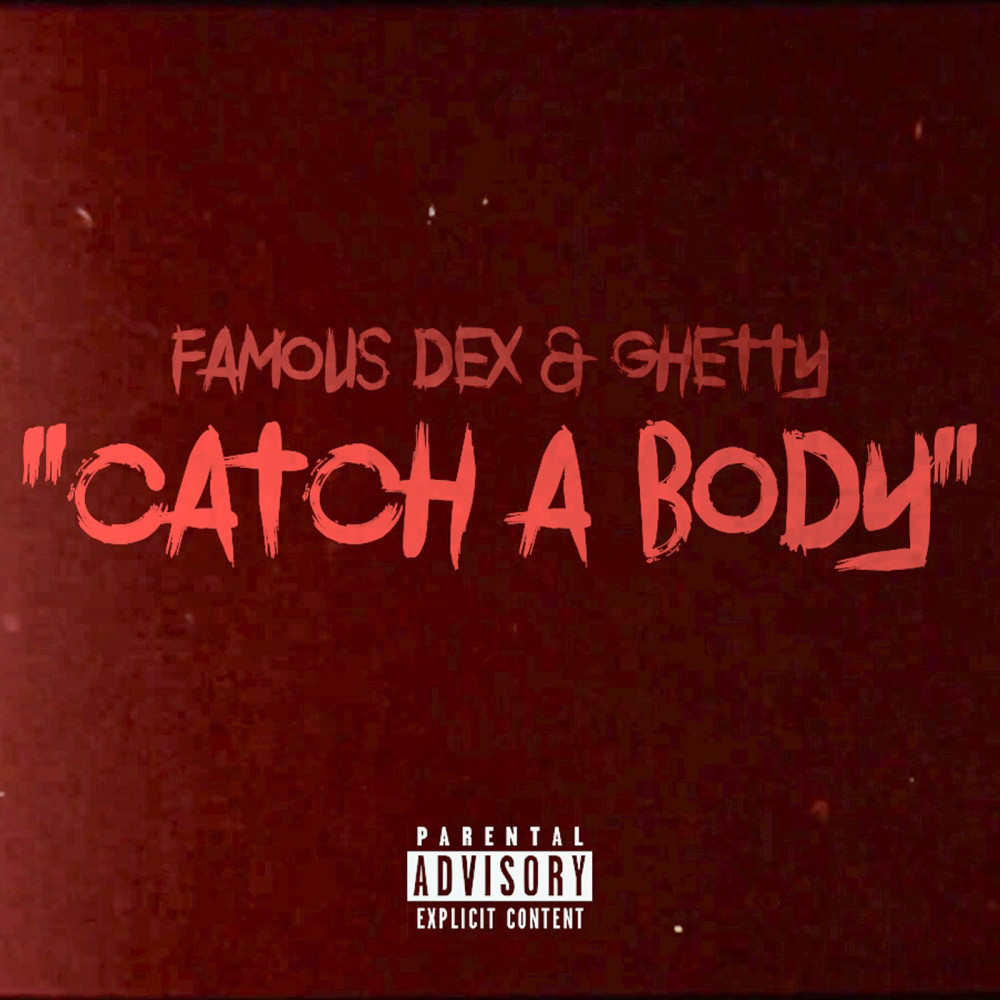 Catch A Body (Explicit)