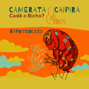 Camerata Caipira的專輯Rapembolada