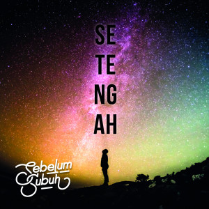 Listen to Setengah song with lyrics from Sebelum Subuh