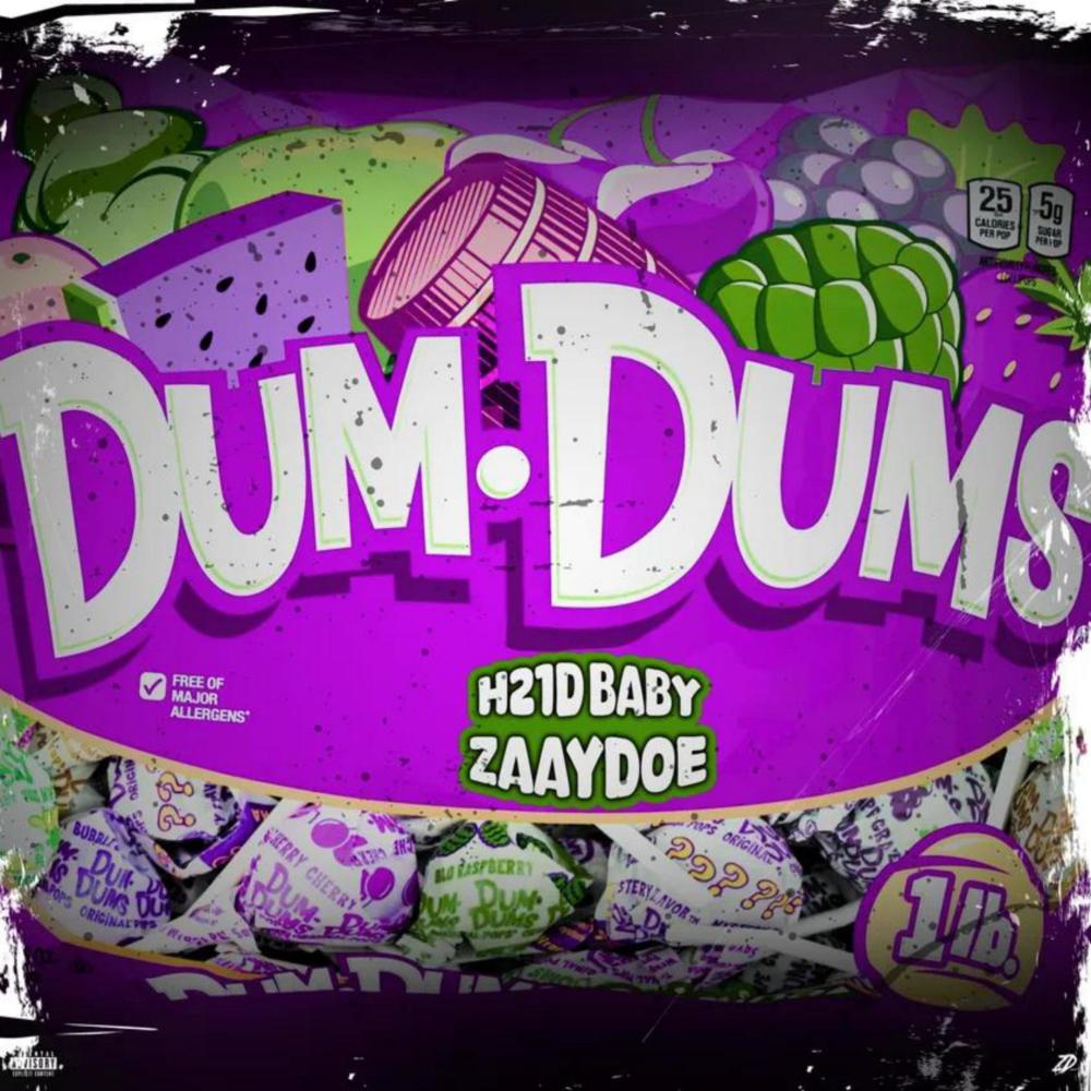 Dum Dums (feat. Zaaydoe) (Explicit)