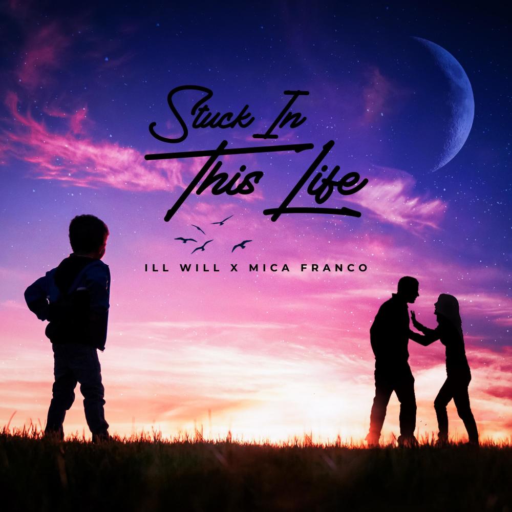 Stuck In This Life (feat. Mica Franco)