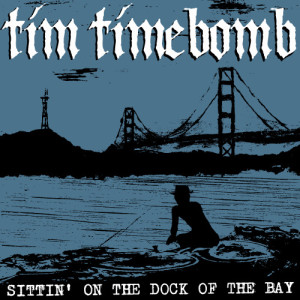 ดาวน์โหลดและฟังเพลง Sittin' on the Dock of the Bay พร้อมเนื้อเพลงจาก Tim Timebomb