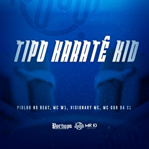 ดาวน์โหลดและฟังเพลง Tipo Karate Kid พร้อมเนื้อเพลงจาก DJ Piolho Beat