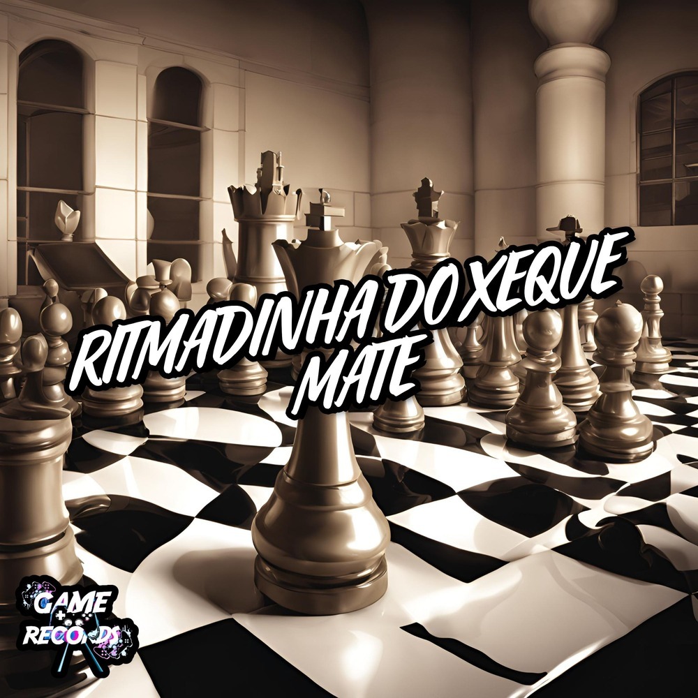 Ritmadinha Do Xeque Mate (Explicit)