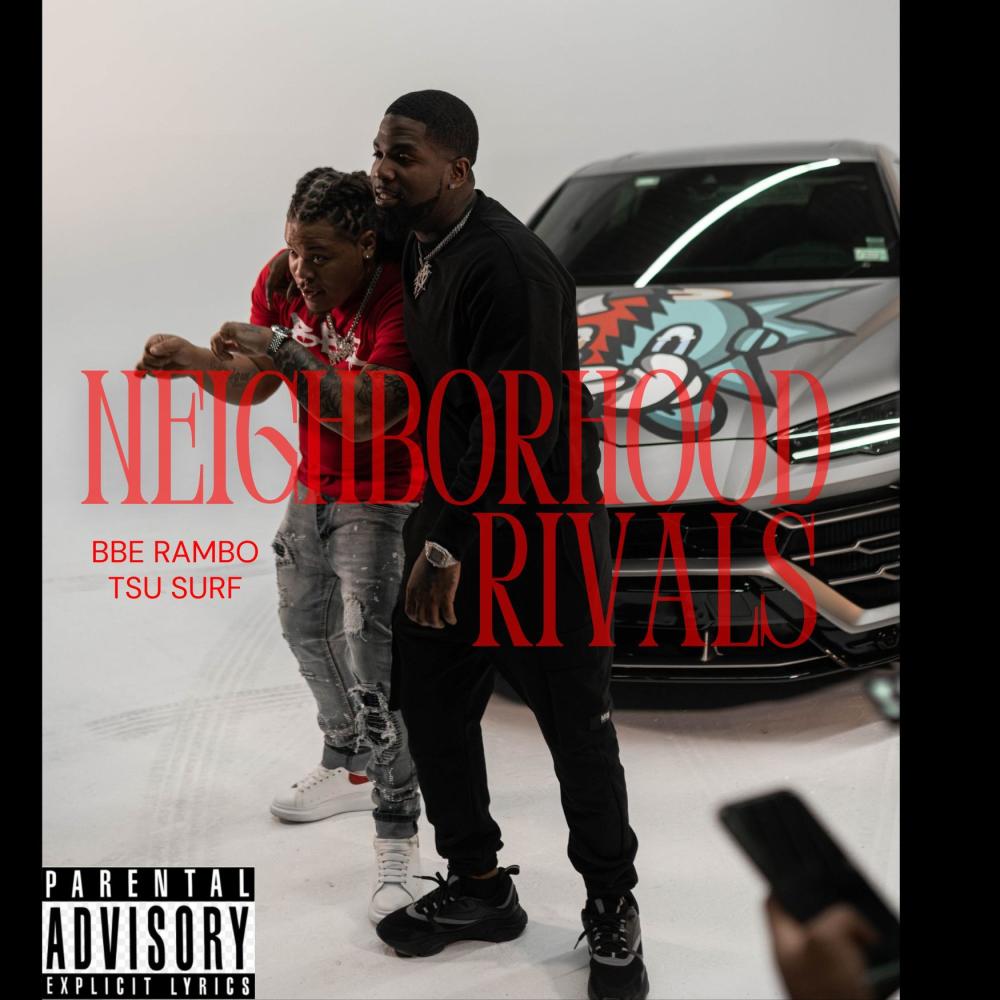 Neighborhood Rivals (feat. Tsu Surf) (Explicit)