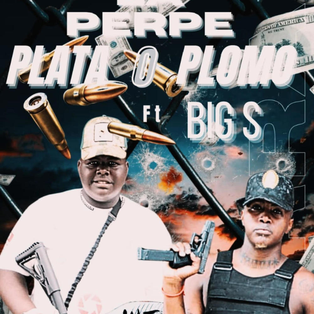 ¿Plata o Plomo? (feat. Big S) (Explicit)