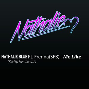 Nathalie Blue的專輯Me like (Explicit)