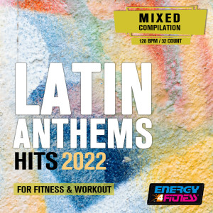 Album Latin Anthems 2022 For Fitness & Workout (15 Tracks Non-Stop Mixed Compilation For Fitness & Workout - 128 Bpm / 32 Count) from Movimento Latino