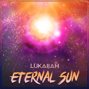 Album Eternal Sun oleh Lukaijah