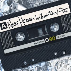 ดาวน์โหลดและฟังเพลง Led Zeppelin Rules พร้อมเนื้อเพลงจาก Nerf Herder