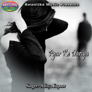 Dengarkan Pyar Ke Dariya lagu dari Aditya Kapoor dengan lirik