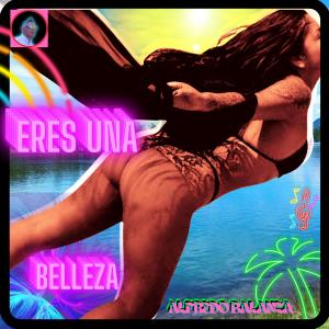 收聽Alfredo Balanza的ERES UNA BELLEZA歌詞歌曲