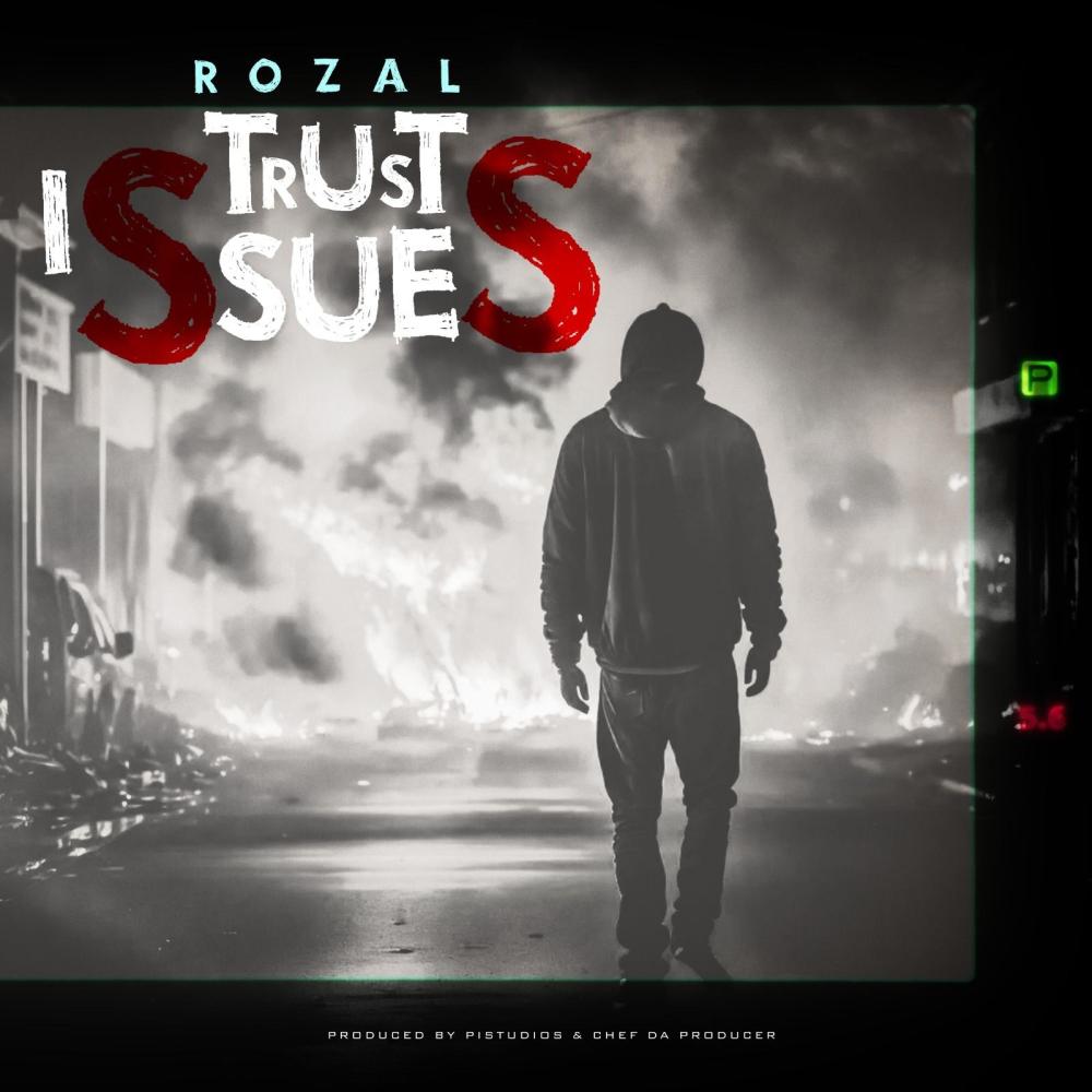 Trust Issues (feat. Rozal) (Explicit)
