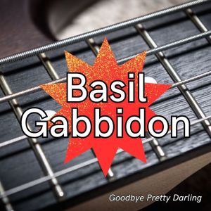 อัลบัม Goodbye Pretty Darling ศิลปิน Basil Gabbidon