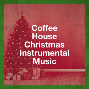 Album Coffee House Christmas Instrumental Music from Christmas Hits