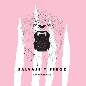 Album Salvaje Y Feroz from Parentesis
