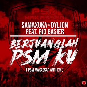 Berjuanglah PSM Ku (PSM Makassar Anthem)
