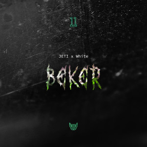 Dengarkan Beker (Explicit) lagu dari Jeti dengan lirik