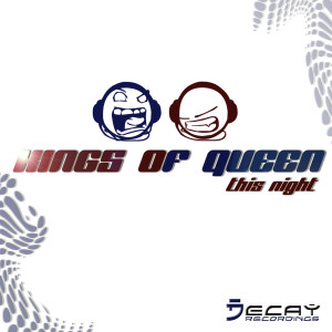 收聽KingQueen的This Night (Chris Decay Remix)歌詞歌曲