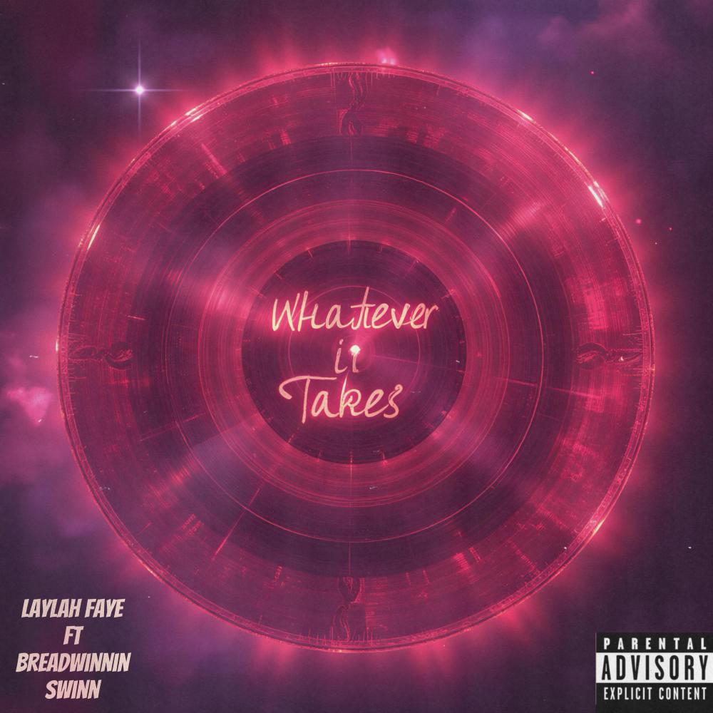 Whatever it takes (feat. Breadwinnin Swinn) (Explicit)