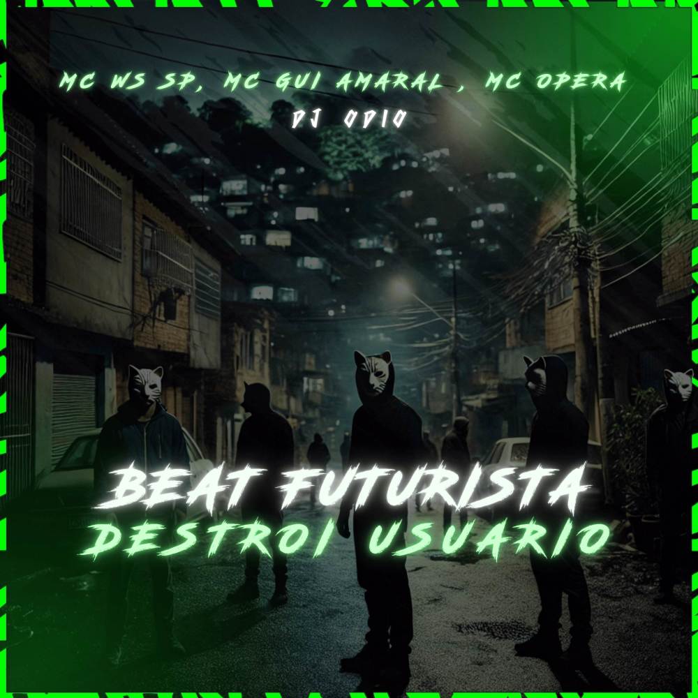BEAT FUTURISTA DESTROI USUARIO (Explicit)