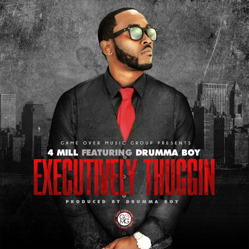 Executively Thuggin (feat. Drumma Boy)