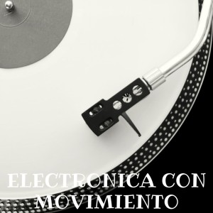 Listen to Electronica Con Movimiento song with lyrics from Dj Star