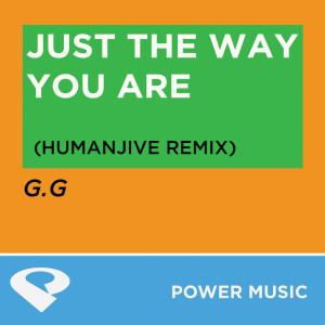 收聽Power Music Workout的Just the Way You Are (Humanjive Extended Mix)歌詞歌曲