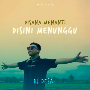 Album Disana Menanti Disini Menunggu oleh Ukays