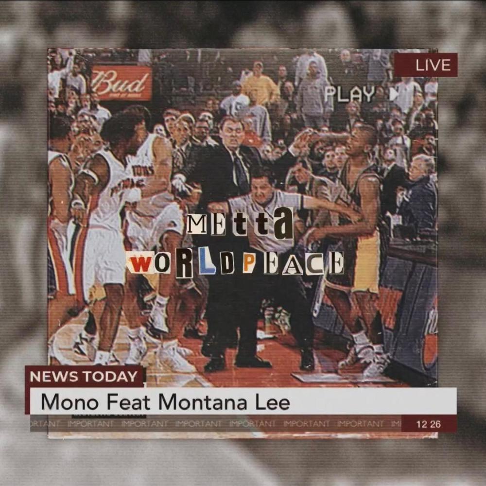 Metta WorldPeace (feat. Montana Lee) (Explicit)