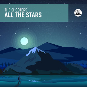 收聽The Shooters的All The Stars歌詞歌曲