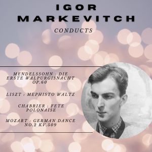 Album Markevitch Conducts Mendelssohn, Liszt, Chabrier and Mozart from Igor Markevitch