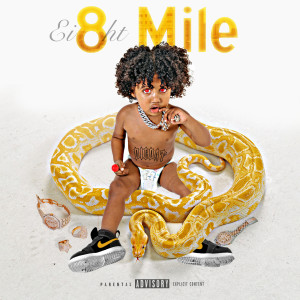 ดาวน์โหลดและฟังเพลง Ei8ht Mile (Explicit) พร้อมเนื้อเพลงจาก DigDat