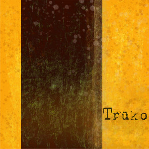 Truko的專輯Trüko