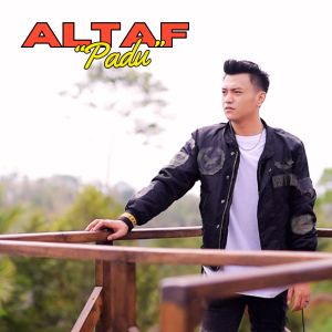 Dengarkan lagu Padu nyanyian Altaf dengan lirik