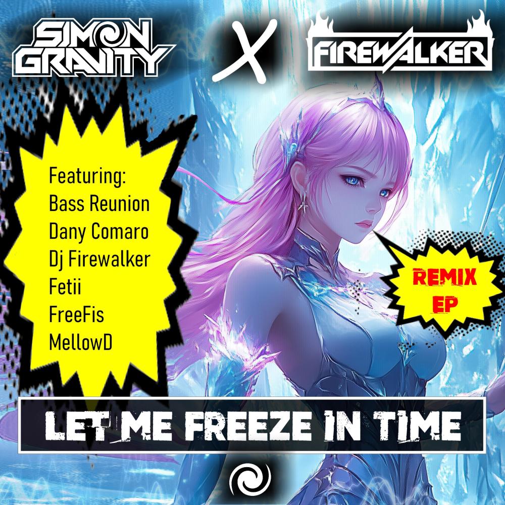 Let Me Freeze In Time (MellowD Remix)