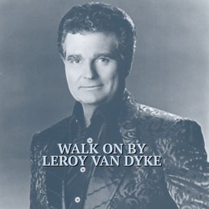 Walk On By dari Leroy Van Dyke