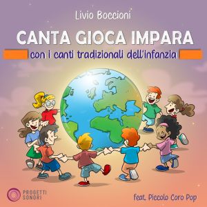 อัลบัม Canta Gioca Impara (Con i canti della tradizione infantile) (Explicit) ศิลปิน Livio Boccioni