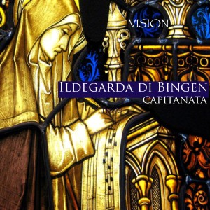 Capitanata的專輯Ildegarda di Bingen
